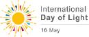 UNESCO proclaims May 16th as the International Day of Light UNESCO proclaims May 16th as the International Day of Light